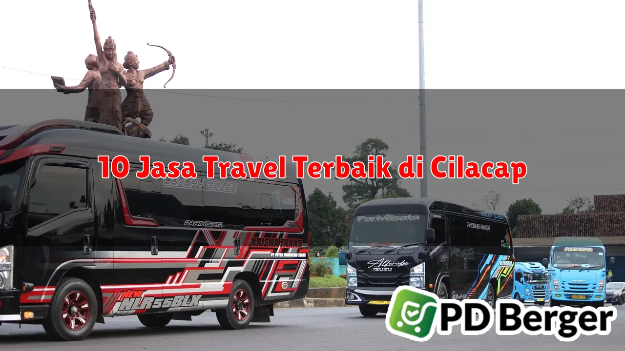 Explore the World Without Leaving Cilacap: Ardian Travel & Carter Pariwisata